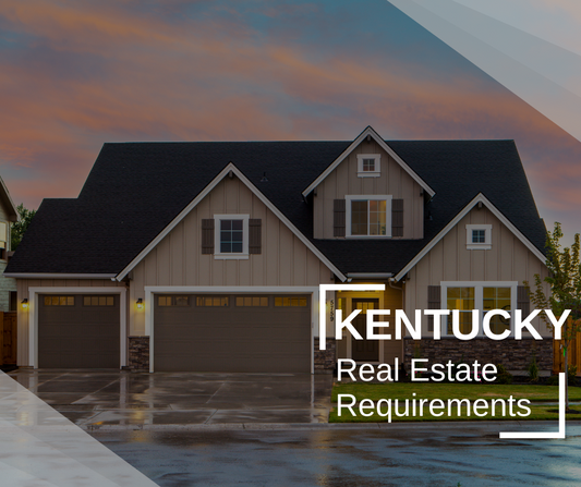 Kentucky Real Estate License Requirements