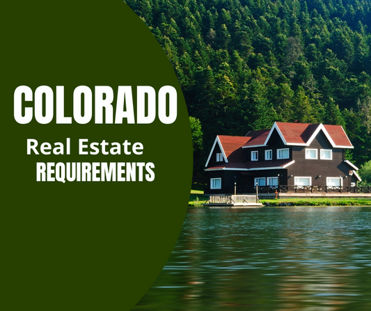 Real Estate License Requirements in Colorado: A Step-by-Step Guide