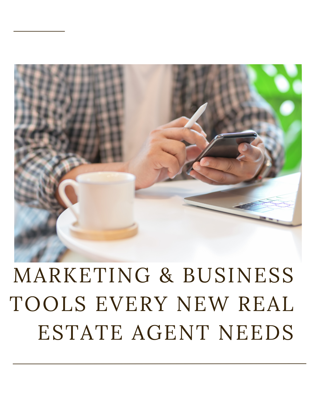 Marketing &amp; Business Tools Every New Real Estate Agent Needs