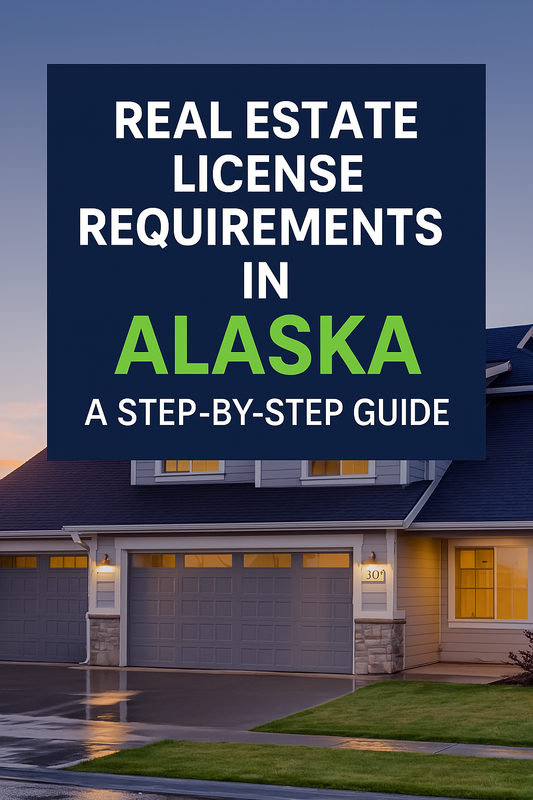 Real Estate License Requirements in Alaska