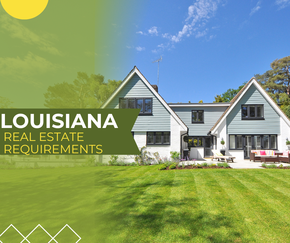 Real Estate License Requirements in Louisiana